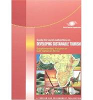 Guide for Local Authorities on Developing Sustainable Tourism