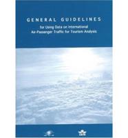 General Guidelines for Using Data on International Air-Passenger Traffic for Tourism Analysis