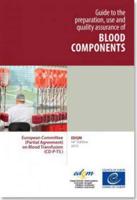 Guide for the Preparation, Use and Quality Assurance of Blood Components