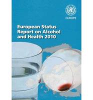 European Status Report on Alcohol and Health 2010