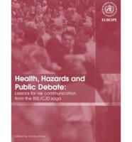 Health Hazards and Public Debate