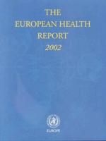 The European Health Report, 2002