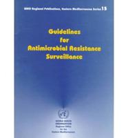 Guidelines for Antimicrobial Resistance Surveillance