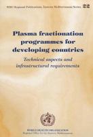Plasma Fractionation Programme for Developing Countries
