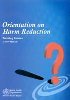 Orientation on Harm Reduction--Training Course
