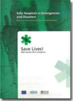 Safe Hospitals in Emergencies and Disasters