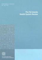 The Fiji Islands Health System Review