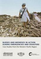 Nurses and Midwives in Action During Emergencies and Disasters