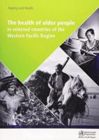 Health of Older People in Selected Countries of the Western Pacific Region