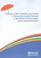 Progress on the Prevention and Control of Noncommunicable Diseases in the Western Pacific Region