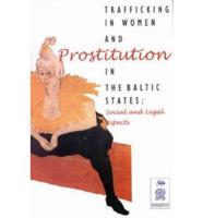Trafficking in Women and Prostitution in the Baltic States