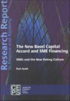 The New Basel Capital Accord and SME Financing