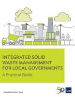 Integrated Solid Waste Management for Local Governments: A Practical Guide