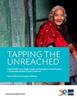 Tapping the Unreached: Nepal Small Towns Water Supply and Sanitation Sector Projects: A Sustainable Model of Service Delivery