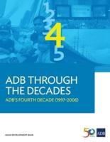 ADB Through the Decades: ADB's Fourth Decade (1997-2006)