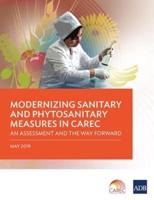 Modernizing Sanitary and Phytosanitary Measures in CAREC: An Assessment and the Way Forward
