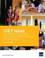 Viet Nam: Secondary Education Sector Assessment, Strategy and Road Map