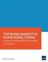The Bond Market in Hong Kong, China: An ASEAN+3 Bond Market Guide Update