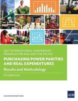 2017 International Comparison Program for Asia and the Pacific: Purchasing Power Parities and Real Expenditures - Results and Methodology