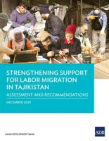 Strengthening Support for Labor Migration in Tajikistan: Assessment and Recommendations