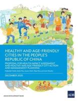 Healthy and Age-Friendly Cities in the People's Republic of China: Proposal for Health Impact Assessment and Healthy and Age-Friendly City Action and Management Planning
