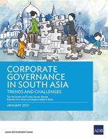Corporate Governance in South Asia: Trends and Challenges