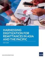 Harnessing Digitization for Remittances in Asia and the Pacific