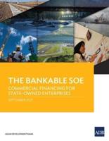 The Bankable SOE: Commercial Financing for State-Owned Enterprises