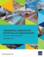 Harnessing Uzbekistan's Potential of Urbanization: National Urban Assessment