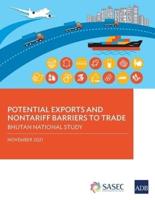 Potential Exports and Nontariff Barriers to Trade: Bhutan National Study