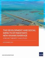 The Development and Social Impacts of Pakistan's New Khanki Barrage: A Project Benefit Case Study