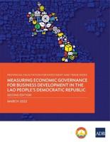 Provincial Facilitation for Investment and Trade Index: Measuring Economic Governance for Business Development in the Lao People's Democratic Republic -Second Edition