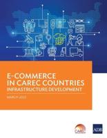 E-Commerce in CAREC Countries: Infrastructure Development