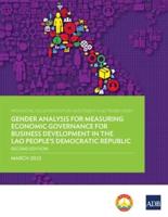 Provincial Facilitation for Investment and Trade Index: Gender Analysis for Measuring Economic Governance for Business Development in the Lao People's Democratic Republic-Second Edition