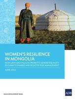 Women's Resilience in Mongolia: How Laws and Policies Promote Gender Equality in Climate change and Disaster Risk Management