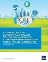 An Infrastructure Governance Approach to Fiscal Management in State-Owned Enterprises and Public-Private Partnerships