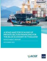 A Road Map for Scaling Up Private Sector Financing for the Blue Economy in Thailand