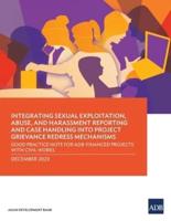 Integrating Sexual Exploitation, Abuse, and Harassment Reporting and Case Handling Into Project Grievance Redress Mechanisms