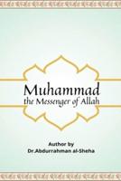 Muhammad The Messenger of God