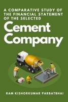 A Comparative Study of the Financial Statement of the Selected Cement Company