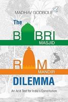 The Babri Masjid -Ram Mandir Dildemma