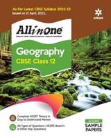 CBSE All In One Geography Class 12 2022-23 Edition (As Per Latest CBSE Syllabus Issued on 21 April 2022)