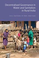 Decentralised Governance in Water and Sanitation in Rural India