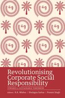 Revolutionizing Corporate Social Responsibility