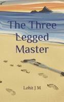 The Three Legged Master