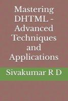 Mastering DHTML - Advanced Techniques and Applications