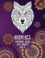 Animals Coloring Book For Adults vol. 6: Coloring Pages for relaxation and stress relief  Coloring pages for Adults  Lions, Elephants, Horses, Dogs, Cats, and Many More  Increasing positive emotions  8.5"x11"