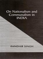 On Nationalism and Communalism in India