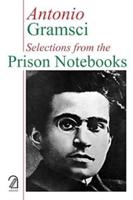 Antonio Gramsci: Selections from the Prison Notebooks