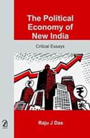 The Political Economy of New India: Critical Essays